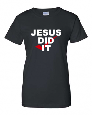 JESUS DID IT T-Shirt
