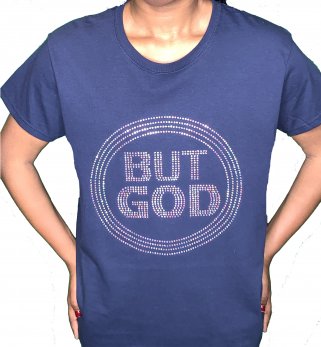 BUT GOD T-Shirt